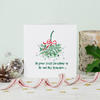 Personalised Christmas Mistletoe Love Greeting Card