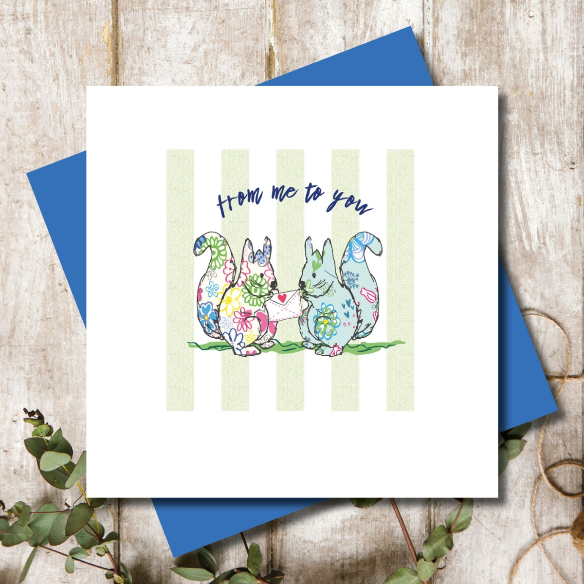 From me to you Squirrels Greeting Card